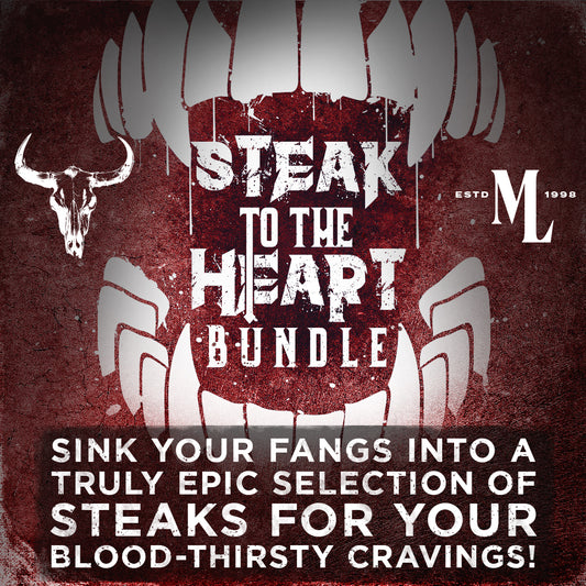 STEAK TO THE HEART BUNDLE | $369 + FREE SHIPPING & FREE ITEMS